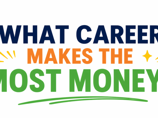 what career makes the most money