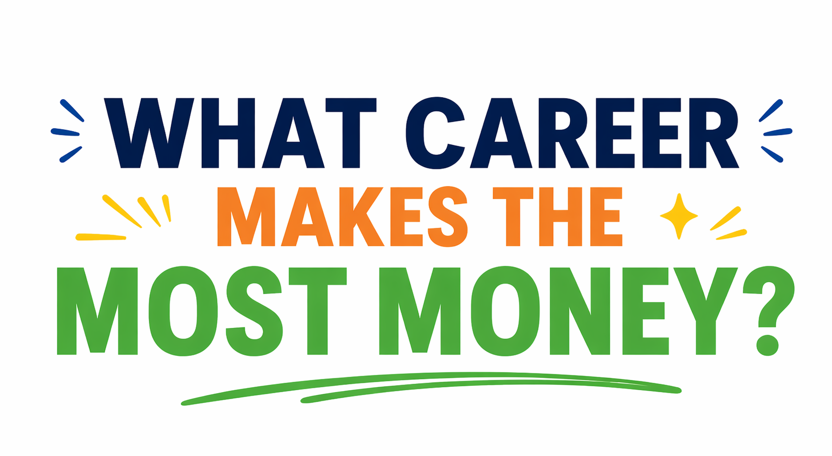 what career makes the most money
