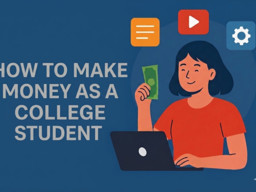 how to make money as a college student