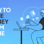 how to earn money from home
