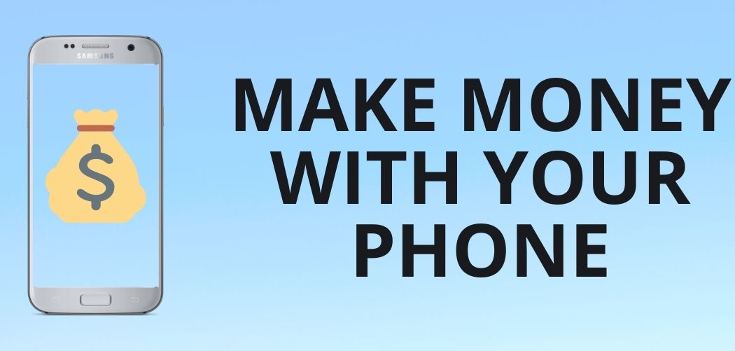how to make money through phone